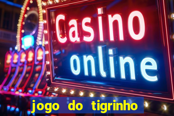 jogo do tigrinho deposito 1 real